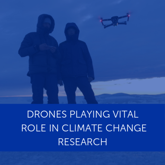 Drones a vital tool in climate change research