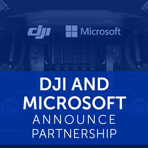 DJI and Microsoft Announce Partnership