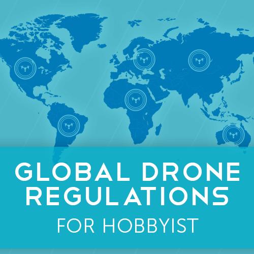 Global Drone Regulations for Hobbyists