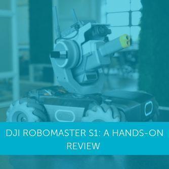 DJI RoboMaster S1: A Hands-on Review